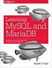 Learning MySQL and MariaDB : Heading in the Right Direction with MySQL and MariaDB 