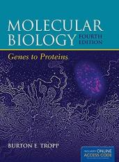 Molecular Biology Genes to Proteins with Access 4th