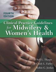 Clinical Practice Guidelines for Midwifery and Women's Health 4th