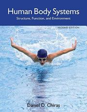 Human Body Systems Structure, Function, and Environment 2nd