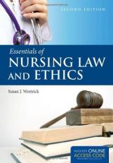 Essentials of Nursing Law and Ethics 2nd