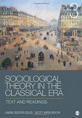 Sociological Theory in the Classical Era : Text and Readings 3rd