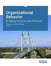 Organizational Behavior: Bridging Science and Practice v4.0 4th