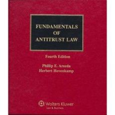 Fundamentals of Antitrust Law 4th