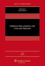 Foreign Relations Law : Cases and Materials 5th