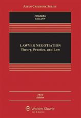 Lawyer Negotiation : Theory Practice and Law 3e