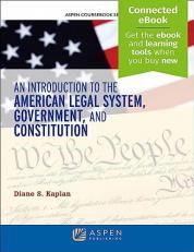 An Introduction To The American Legal System, Government, And Constitutional 