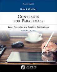 Contracts for Paralegals : Legal Principles and Practical Applications 2nd