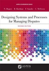 Designing Systems and Processes for Managing Disputes 2nd