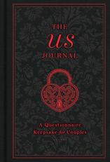 The Us Journal : A Questionnaire Keepsake for Couples 