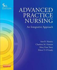 Advanced Practice Nursing : An Integrative Approach 5th