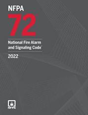 NFPA 72, National Fire Alarm and Signaling Code : 2022 Edition 
