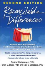 Reconcilable Differences : Rebuild Your Relationship by Rediscovering the Partner You Love--Without Losing Yourself 2nd