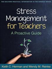 Stress Management for Teachers : A Proactive Guide 