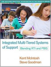 Integrated Multi-Tiered Systems of Support : Blending RTI and PBIS 