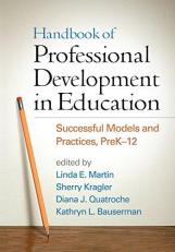 Handbook of Professional Development in Education : Successful Models and Practices, PreK-12