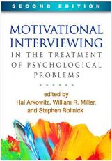 Motivational Interviewing in the Treatment of Psychological Problems 2nd