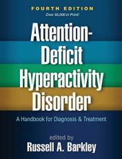 Attention-Deficit Hyperactivity Disorder : A Handbook for Diagnosis and Treatment 4th