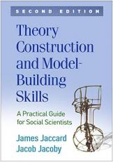 Theory Construction and Model-Building Skills : A Practical Guide for Social Scientists 2nd