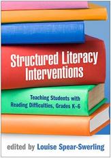 Structured Literacy Interventions : Teaching Students with Reading Difficulties, Grades K-6