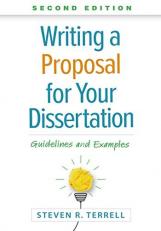 Writing a Proposal for Your Dissertation : Guidelines and Examples 2nd