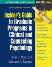 Insider's Guide to Graduate Programs in Clinical and Counseling Psychology : 2024/2025 Edition 2nd