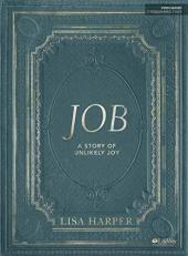 Job - Bible Study Book: A Story of Unlikely Joy 