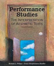 Performance Studies : The Interpretation of Aesthetic Texts 2nd