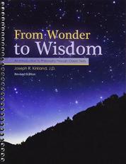 From Wonder to Wisdom : An Introduction to Philosophy Through Classic Texts 2nd