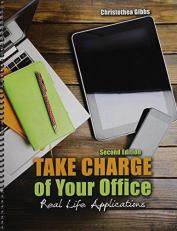 Take Charge of Your Office: Real Life Applications 2nd