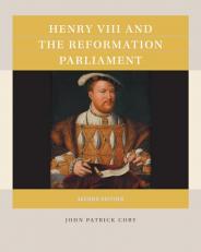 Henry VIII and the Reformation Parliament 