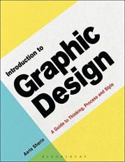 Introduction to Graphic Design : A Guide to Thinking, Process and Style 