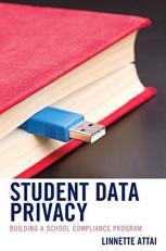 Student Data Privacy : Building a School Compliance Program 