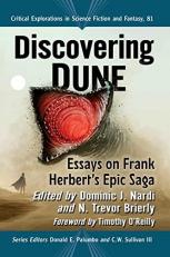 Discovering Dune : Essays on Frank Herbert's Epic Saga 