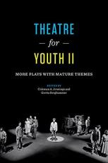 Theatre for Youth II : More Plays with Mature Themes 