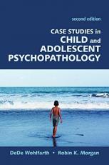 Case Studies in Child and Adolescent Psychopathology 2nd