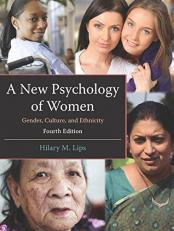 A New Psychology of Women : Gender, Culture, and Ethnicity 4th