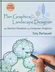 Plan Graphics for the Landscape Designer : With Section-Elevation and Computer Graphics 3rd