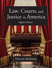 Law, Courts, and Justice in America 8th