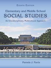 Elementary and Middle School Social Studies : An Interdisciplinary, Multicultural Approach 8th