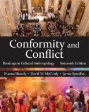 Conformity and Conflict : Readings in Cultural Anthropology 16th