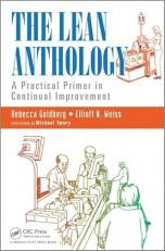 The Lean Anthology : A Practical Primer in Continual Improvement 