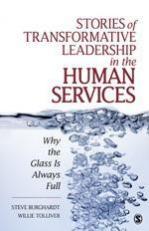 Stories of Transformative Leadership in the Human Services 1st