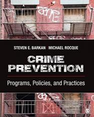 Crime Prevention : Programs, Policies, and Practices 