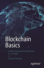 Blockchain Basics : A Non-Technical Introduction in 25 Steps