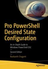 Pro PowerShell Desired State Configuration : Using Windows PowerShell DSC and DSC Core 2nd