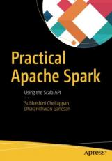 Practical Apache Spark : Using Scala and R APIs 