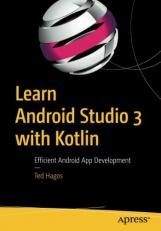 Learn Android Studio 3 with Kotlin : Efficient Android App Development