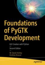 Foundations of PyGTK Development : GUI Creation with Python 2nd