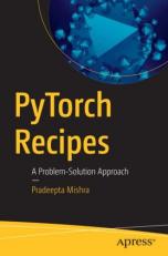 PyTorch Recipes : A Problem-Solution Approach 